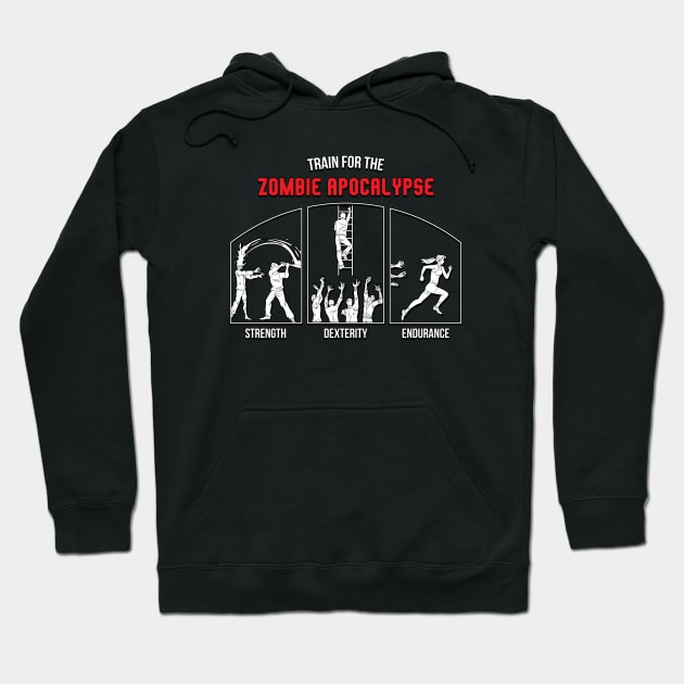 Train for the Zombie Apocalypse Hoodie by CCDesign